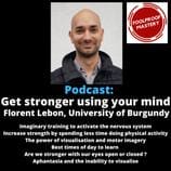 Interview with Florent Lebon on “the benefits of motor imagery in practice